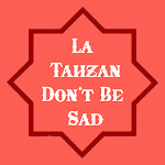Cover Image of Download La Tahzan : Don't be sad (Engl  APK