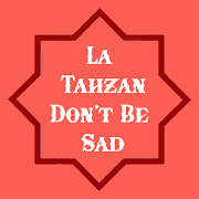 La Tahzan : Don't be sad (English)