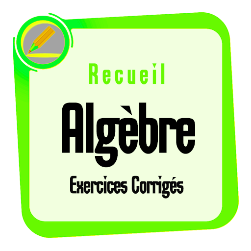 Algebre - Recueil d’Exercices  1.0 Icon