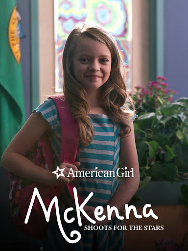 An American Girl McKenna Shoots for the Stars Filmes no Google Play
