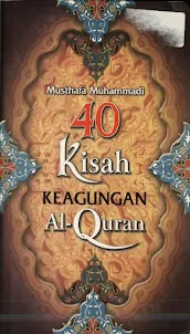 40 Kisah Keagungan Al-Quran