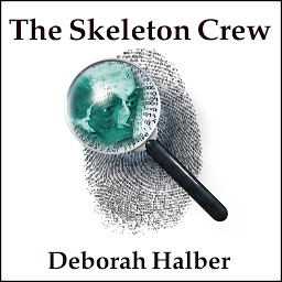 Icon image The Skeleton Crew: How Amateur Sleuths Are Solving America's Coldest Cases