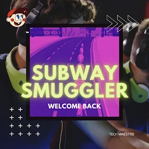 Subway Smuggler