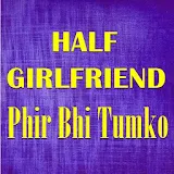 Phir Bhi Tumko - Ost.Half Girlfriend icon