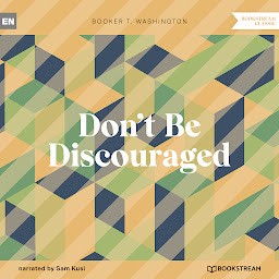 Icoonafbeelding voor Don't Be Discouraged (Unabridged)
