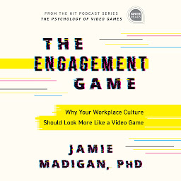 Picha ya aikoni ya The Engagement Game: Why Your Workplace Culture Should Look More Like a Video Game