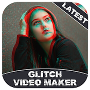 Glitch Video Maker - Glitch Video Effects & Filter