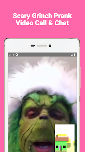 Grinch Fake Video Call & Chat!