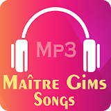 MAÎTRE GÎMS Songs icon