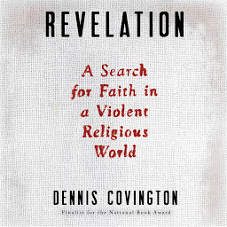 Icon image Revelation: A Search for Faith in a Violent Religious World