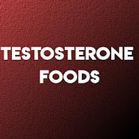 TESTOSTERONE FOODS