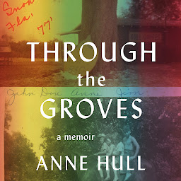 Obraz ikony: Through the Groves: A Memoir