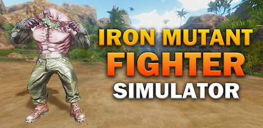 Iron Mutant Fighter Simulator