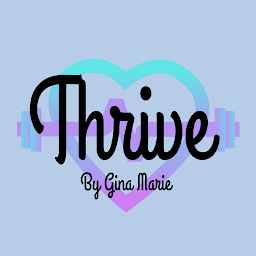 Thrive By Gina Marie: Download & Review