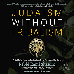 Icon image Judaism Without Tribalism: A Guide to Being a Blessing to All the Peoples of the Earth