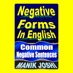 නිරූපක රූප Negative Forms In English: Common Negative Sentences