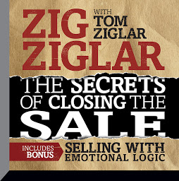 صورة رمز The Secrets of Closing the Sale: BONUS: Selling With Emotional Logic