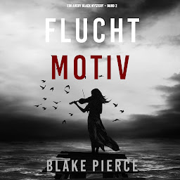 Icon image Fluchtmotiv (Ein Avery Black Mystery – Band 2)