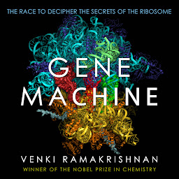 Hình ảnh biểu tượng của Gene Machine: The Race to Decipher the Secrets of the Ribosome