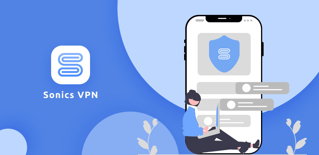 Sonics VPN – Fast VPN proxy v1.3.5