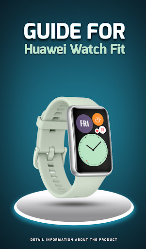 Android application Huawei Watch Fit app Advice screenshort