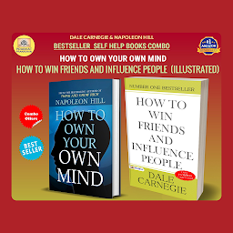 Obraz ikony: DALE CARNEGIE & NAPOLEON HILL INTERNATIONAL BEST SELLER COMBO (HOW TO WIN FRIENDS AND INFLUENCE PEOPLE (ILLUSTRATED) + HOW TO OWN YOUR OWN MIND) – Audiobook: Bestseller Book by DALE CARNEGIE; NAPOLEON HILL: DALE CARNEGIE & NAPOLEON HILL INTERNATIONAL BEST SELLER COMBO (HOW TO WIN FRIENDS AND INFLUENCE PEOPLE (ILLUSTRATED) + HOW TO OWN YOUR OWN MIND) (Dale Carnegie Best book for Super Success)
