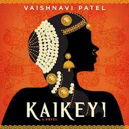 Icon image Kaikeyi: A Novel
