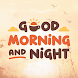 Good Morning Night Quotes GIFs - ソーシャルネットワークアプリ