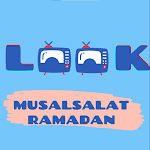 Cover Image of Tải xuống Look / Luke _ Application of Ramadan Series First 1 APK