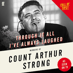 Obraz ikony: Through it All I've Always Laughed: Memoirs of Count Arthur Strong