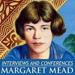 Icon image Interviews and Conferences by Margaret Mead