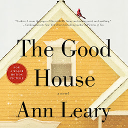 Icon image The Good House: A Novel