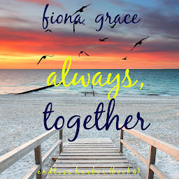 Зображення значка Always, Together (Endless Harbor—Book Four)