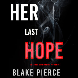 Icon image Her Last Hope (A Rachel Gift Mystery--Book 3)