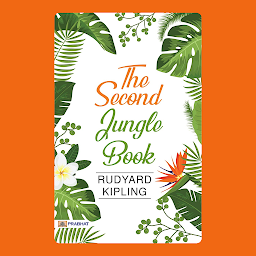 「The Second Jungle Book – Audiobook: The Second Jungle Book by Rudyard Kipling: Sequel to Kipling's Classic Jungle Book」のアイコン画像