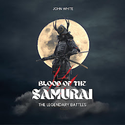 Icon image Blood of The Samurai: The Legendary Battles