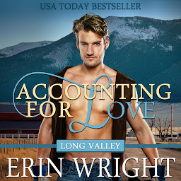 Obraz ikony: Accounting for Love: A Western Romance Novel (Long Valley Romance Book 1)