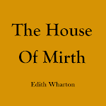 Cover Image of Télécharger The House Of Mirth - eBook  APK