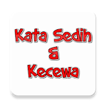 Cover Image of Unduh KATA SEDIH DAN KECEWA 3.0 APK
