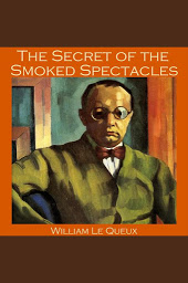 Icon image The Secret of the Smoked Spectacles