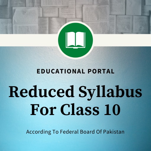 Reduced Syllabus Class 10 Federal Board