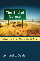 Icon image The End of Normal: Identity in a Biocultural Era