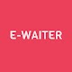 E-Waiter
