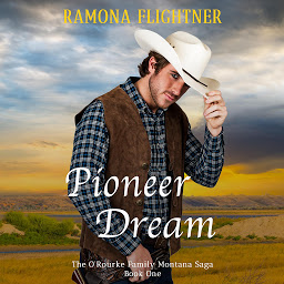 Obraz ikony: Pioneer Dream (The O'Rourke Family Montana Saga, Book One)