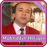 Muhriddin Holiqov qo'shiqlari Apk