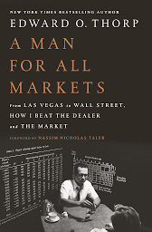 Icon image A Man for All Markets: From Las Vegas to Wall Street, How I Beat the Dealer and the Market