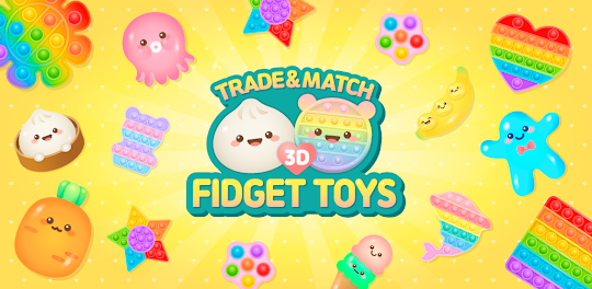 Fidget Toys 3D : Trade & Match