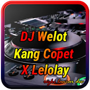 DJ Welot Kang Copet X Lelolay Remix