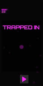 Trapped In