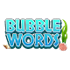 Bubble Words - Spelling, Learn ABC